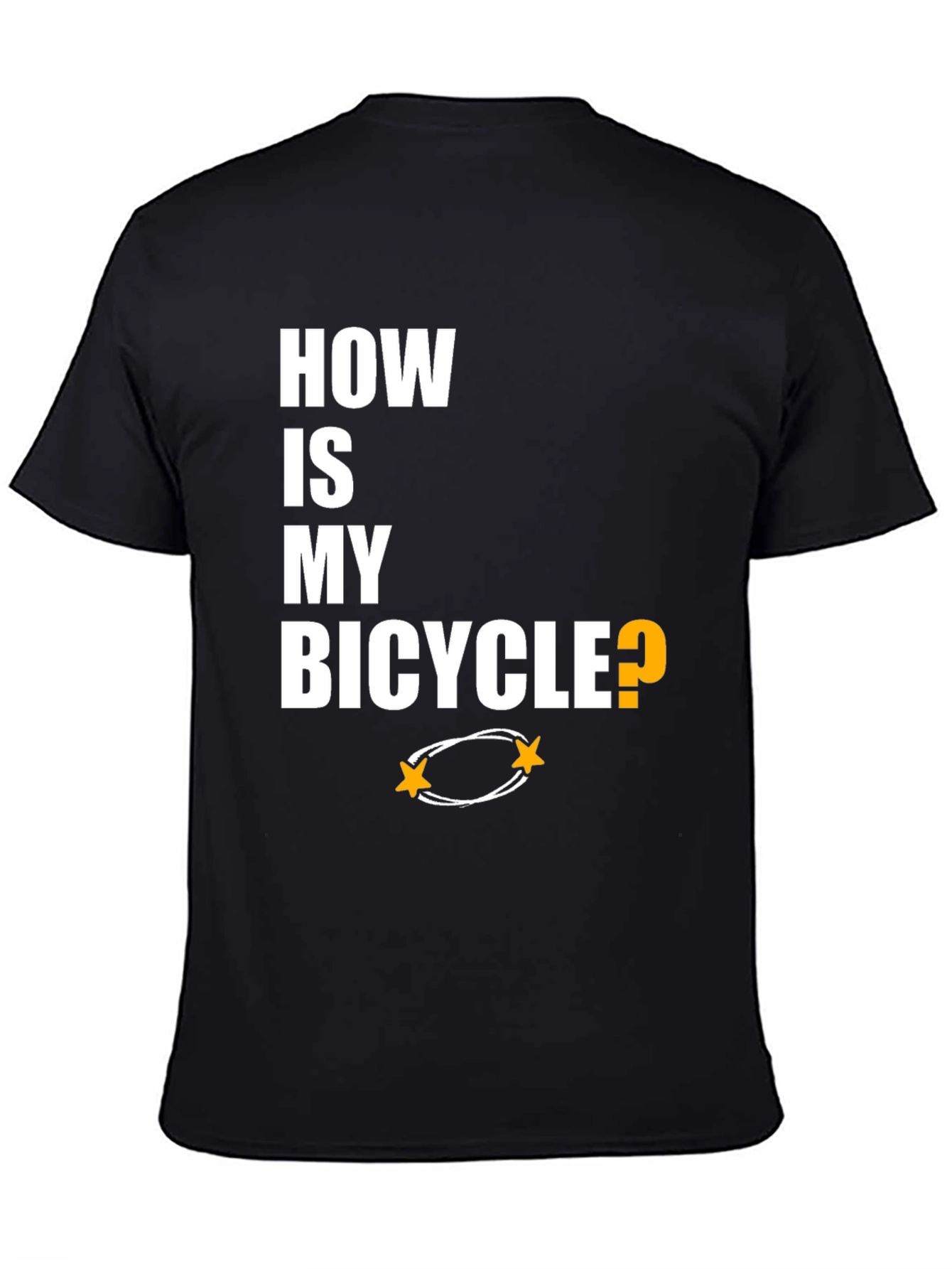 How Is My Bicycle T-Shirt