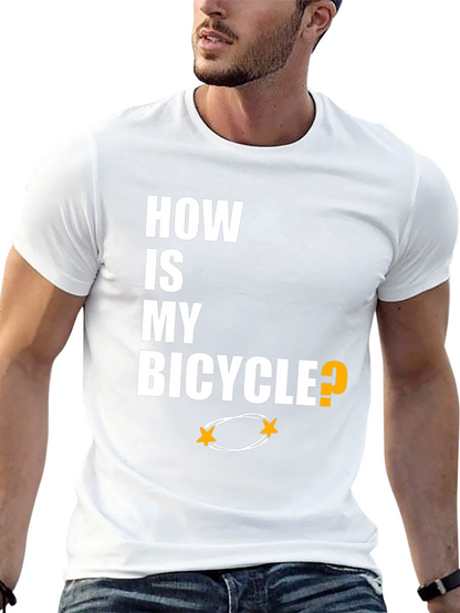 How Is My Bicycle T-Shirt