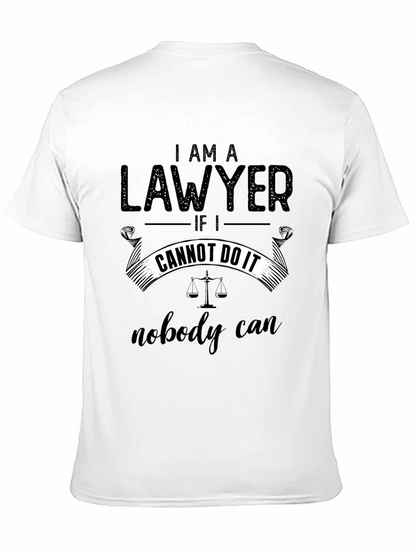 I Am A Lawyer Graphic T-Shirt