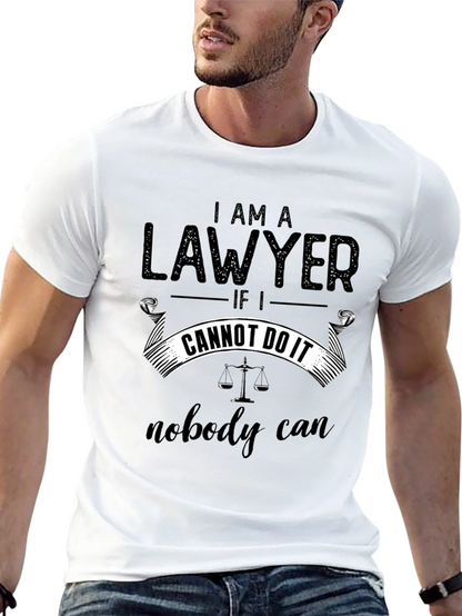 I Am A Lawyer Graphic T-Shirt