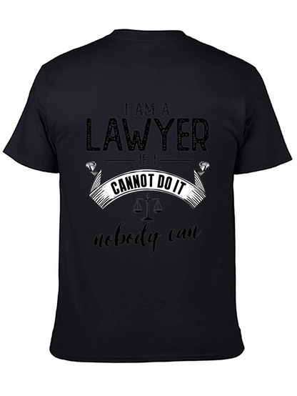 I Am A Lawyer Graphic T-Shirt