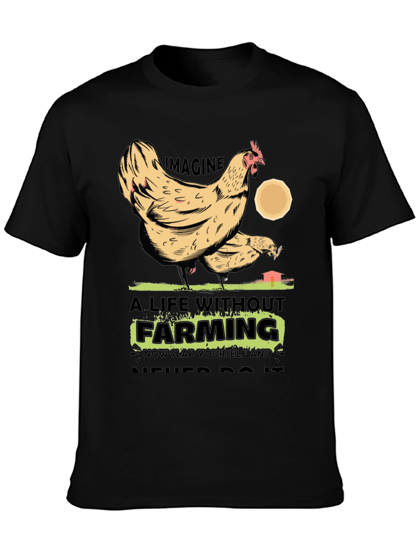 Farming Chicken Graphic T-Shirt