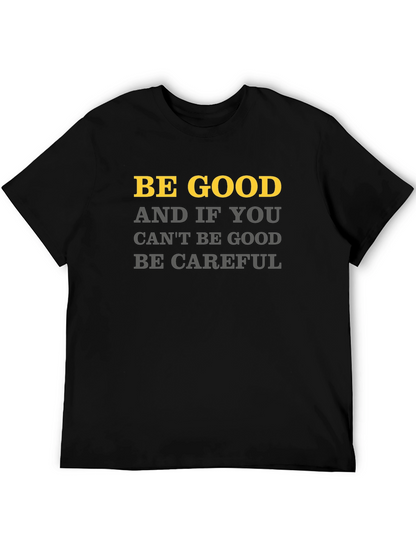 Be Good Graphic Tee - Mens Black T-Shirt