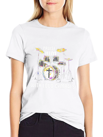 Praise Him Drums T-Shirt