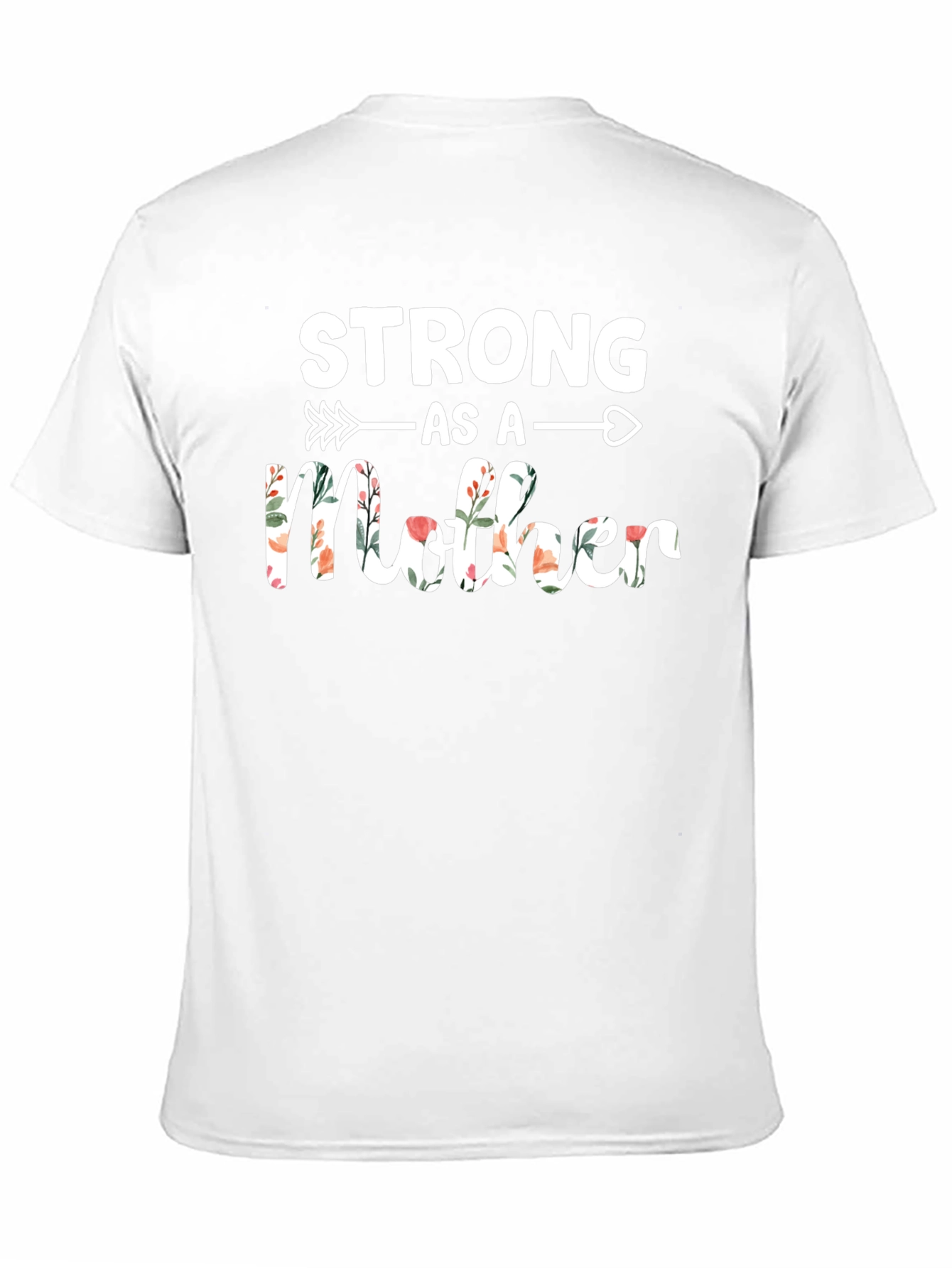 Strong As A Mother Floral T-Shirt