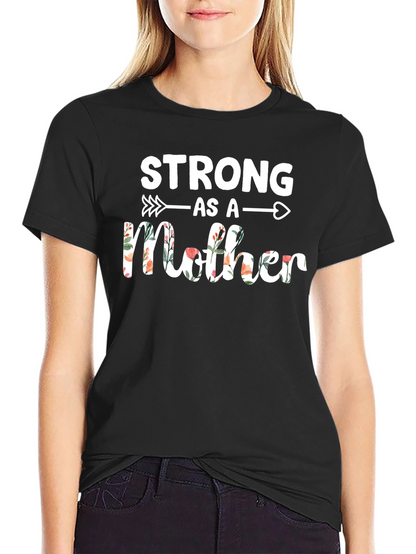 Strong As A Mother Floral T-Shirt