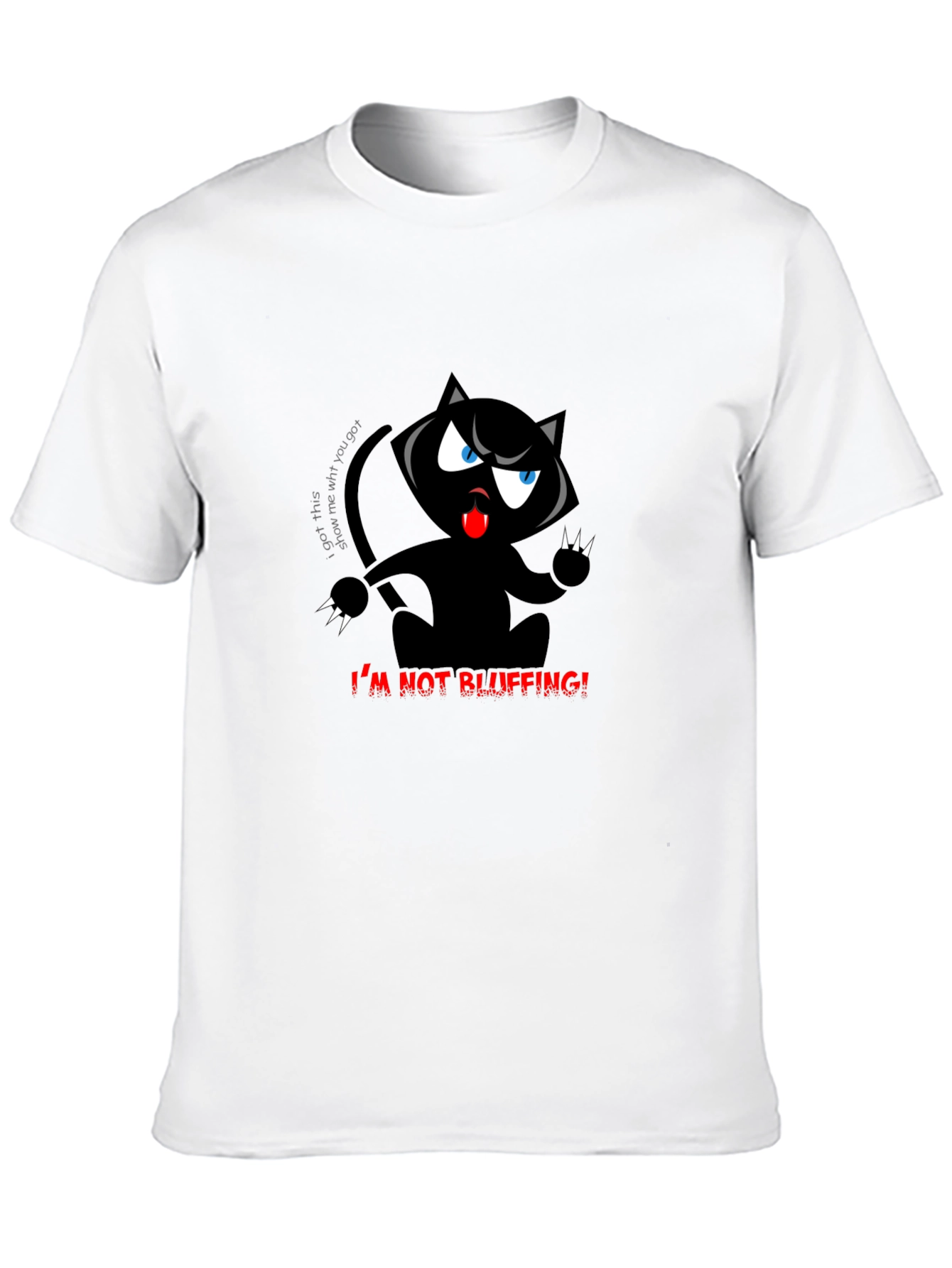Im Not Bluffing! Black Cat T-Shirt