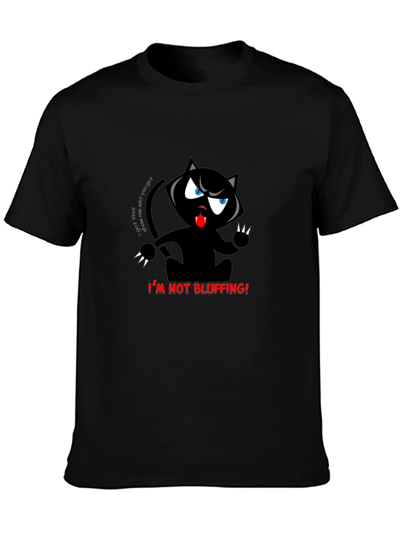 Im Not Bluffing! Black Cat T-Shirt