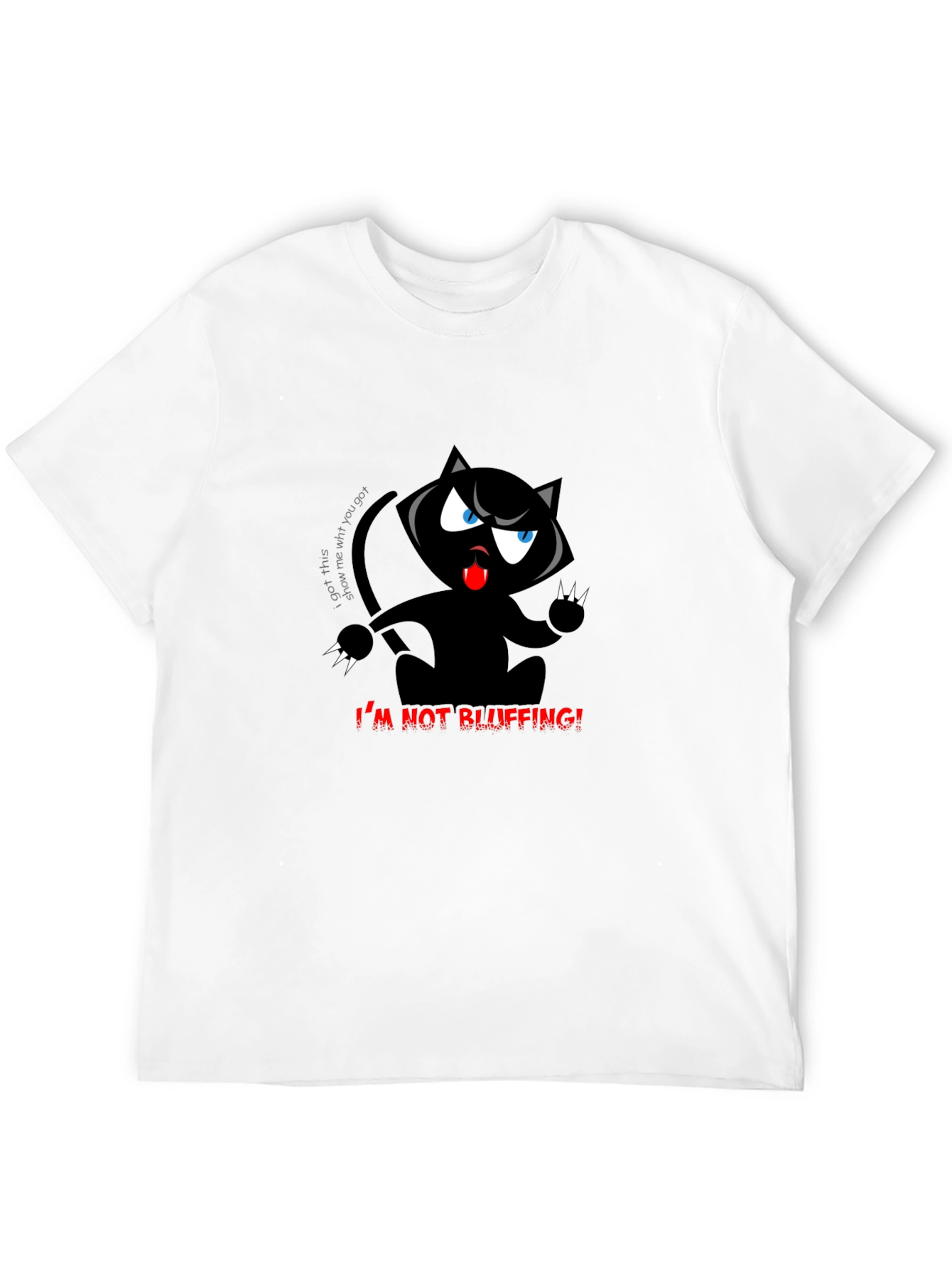 Im Not Bluffing! Black Cat T-Shirt