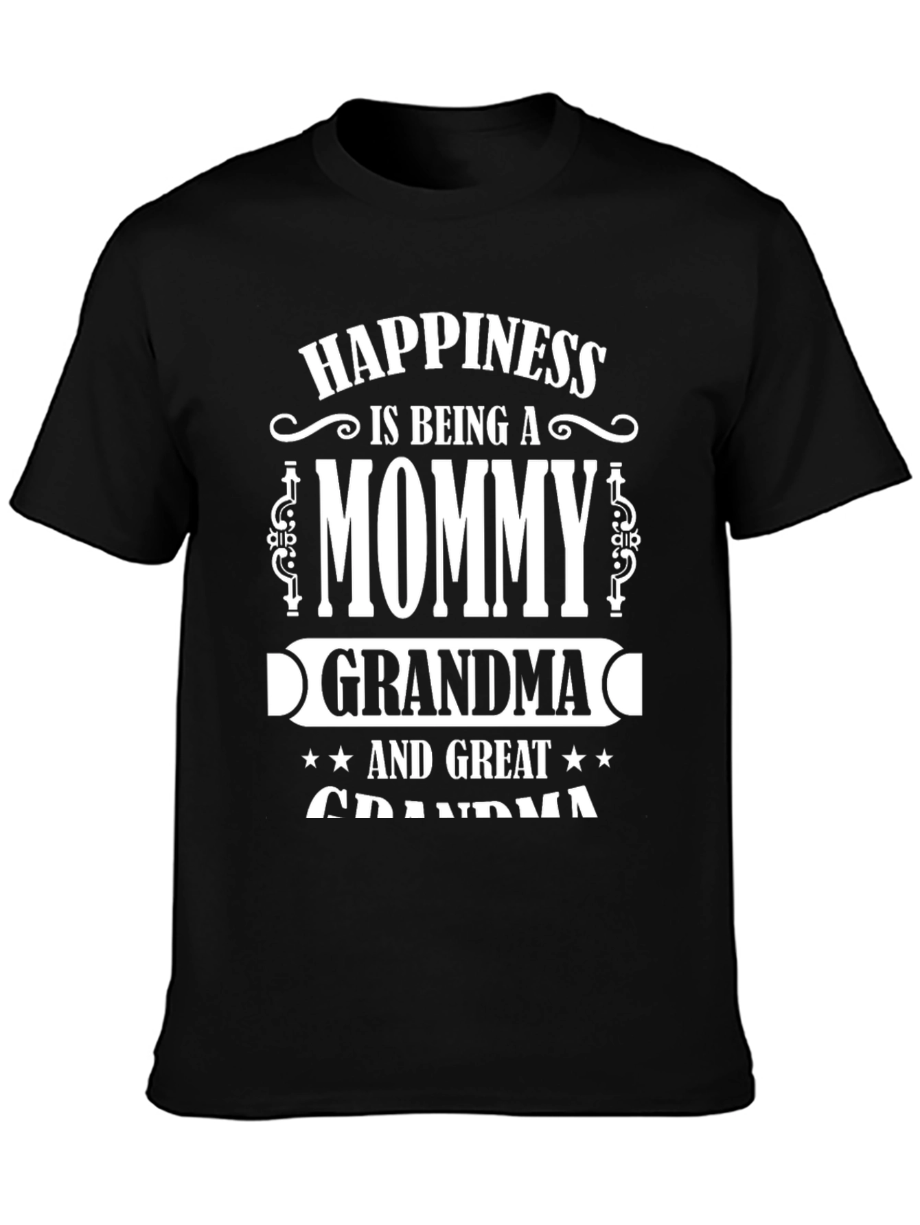 Mommy Grandma Great Grandma T-Shirt Black