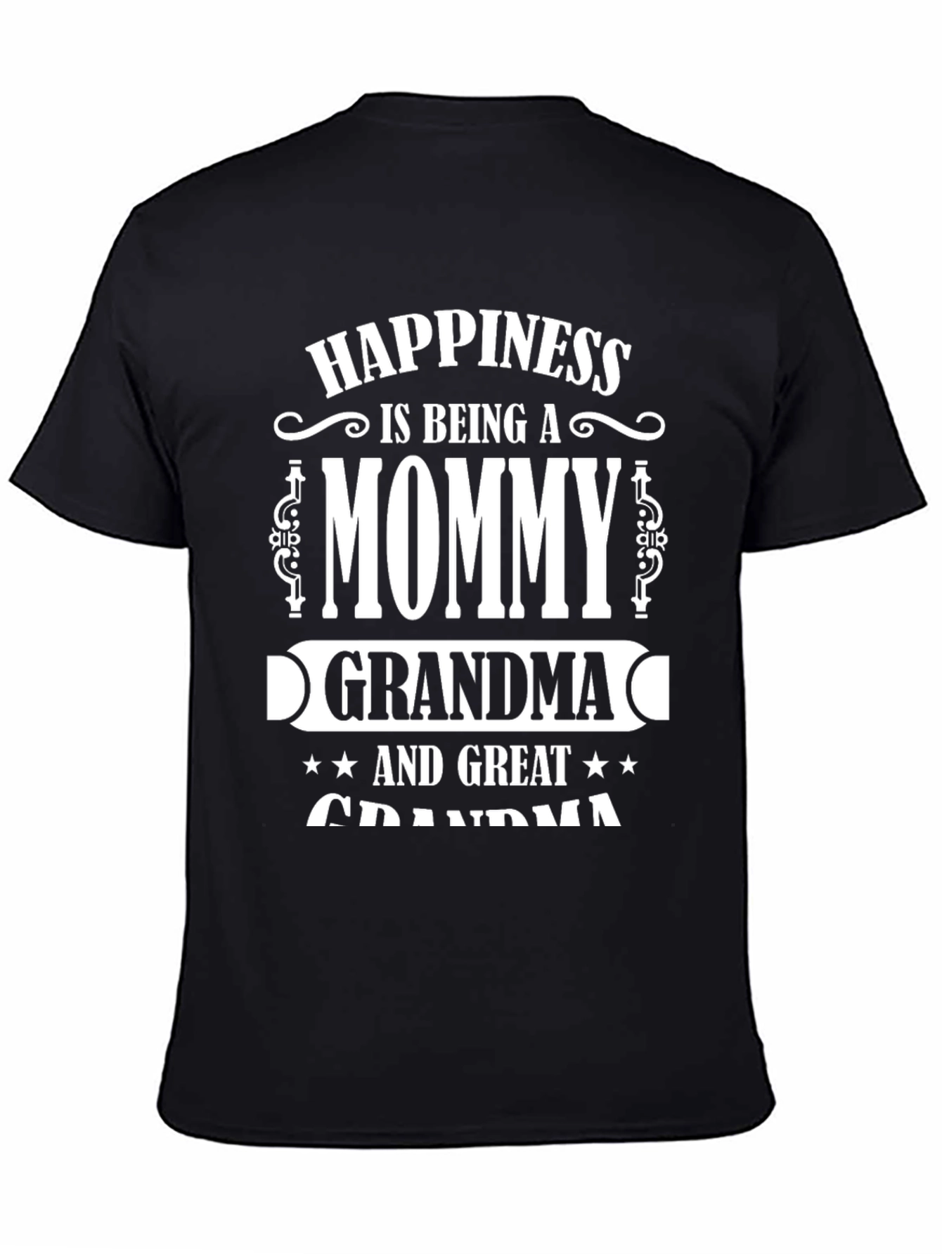 Mommy Grandma Great Grandma T-Shirt Black