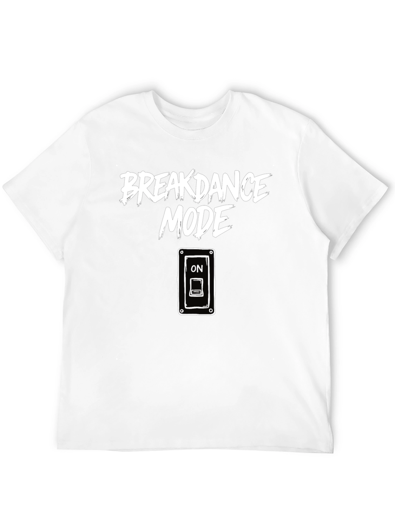 Breakdance Mode ON Graphic T-Shirt