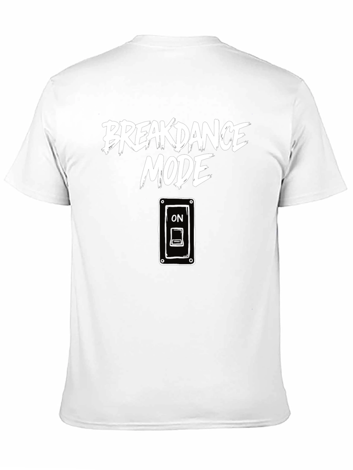 Breakdance Mode ON Graphic T-Shirt