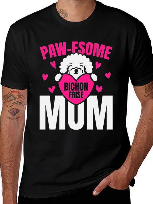Paw-some Bichon Frise Mum T-Shirt