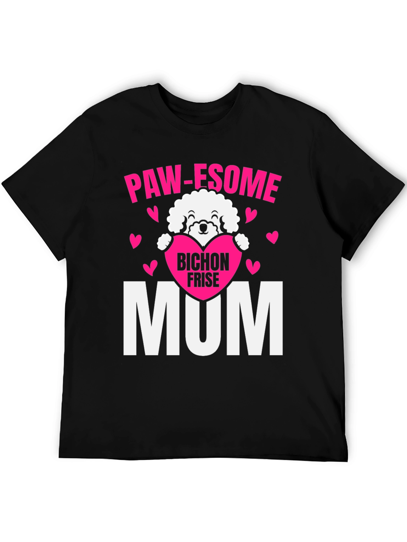 Paw-some Bichon Frise Mum T-Shirt