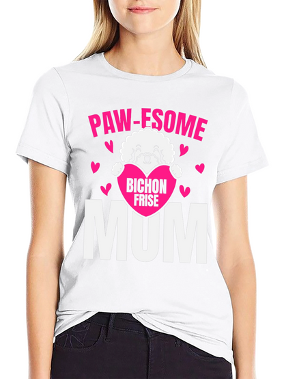 Paw-some Bichon Frise Mum T-Shirt