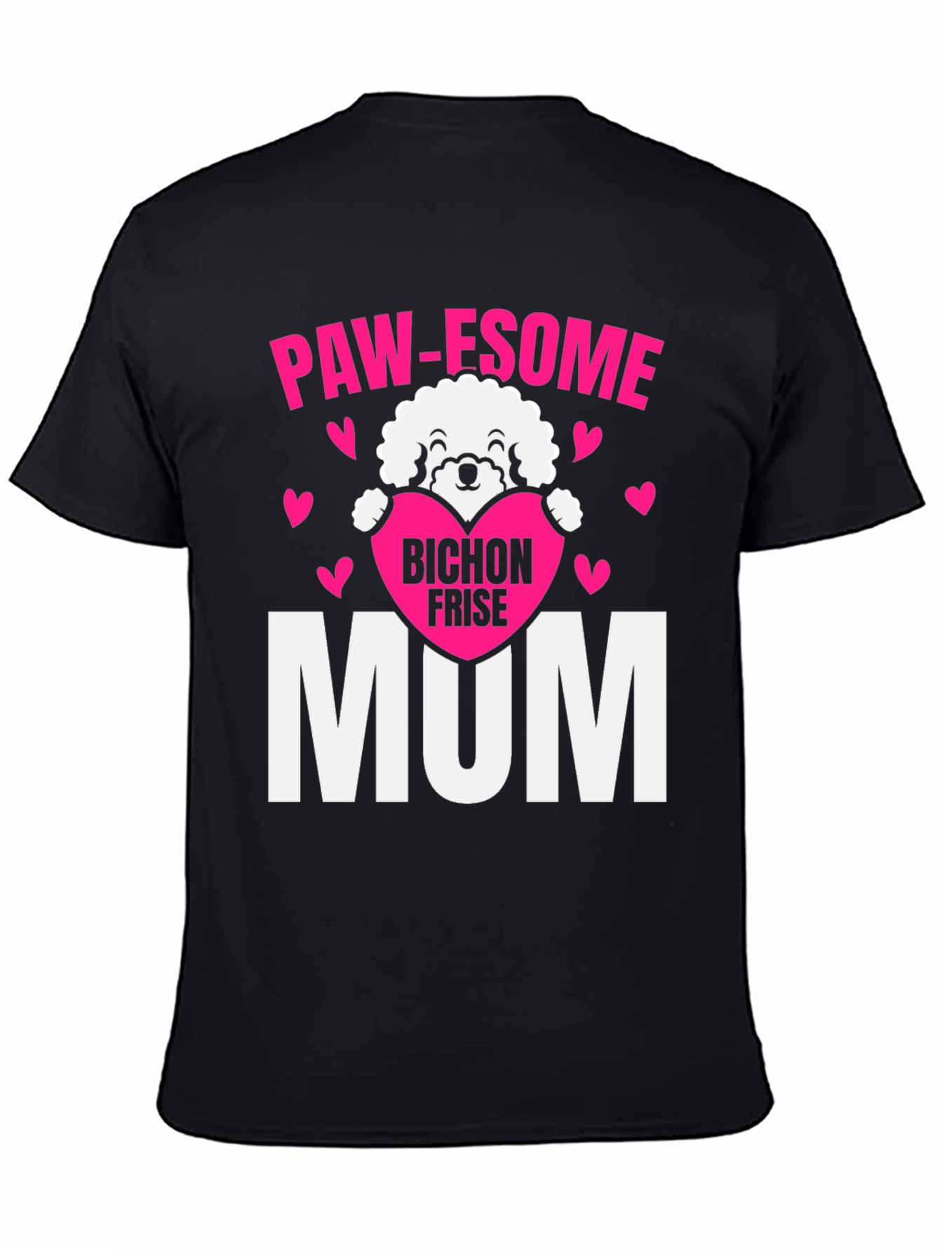 Paw-some Bichon Frise Mum T-Shirt