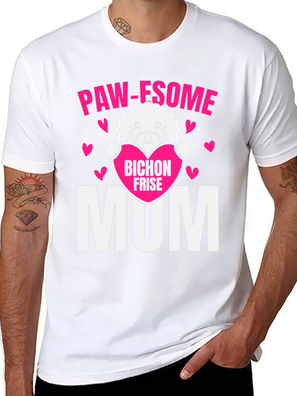 Paw-some Bichon Frise Mum T-Shirt