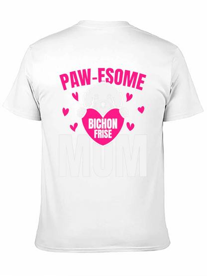 Paw-some Bichon Frise Mum T-Shirt