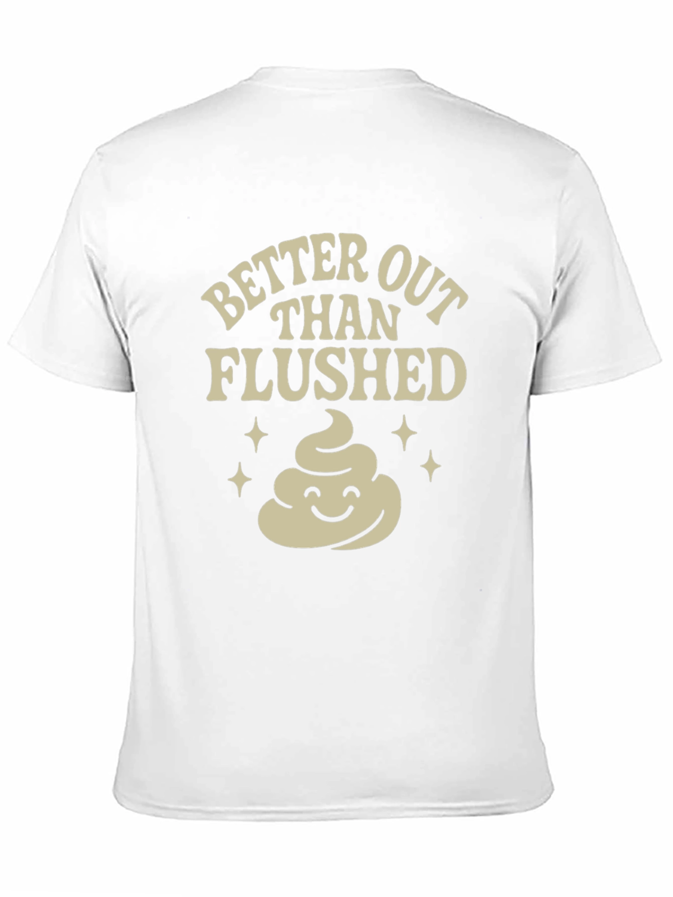 Funny Poop T-Shirt: Better Out Than Flushed Black