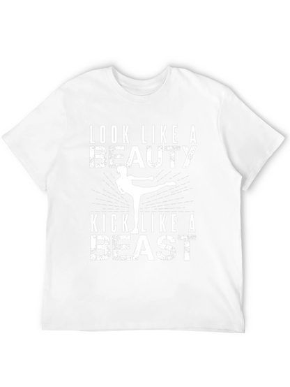 Look Like a Beauty Kick Like a Beast T-Shirt
