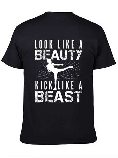 Look Like a Beauty Kick Like a Beast T-Shirt