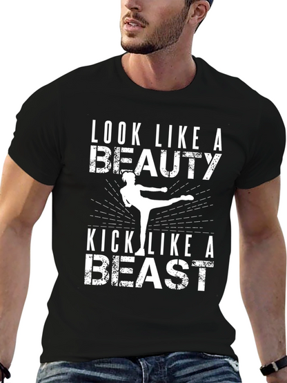 Look Like a Beauty Kick Like a Beast T-Shirt