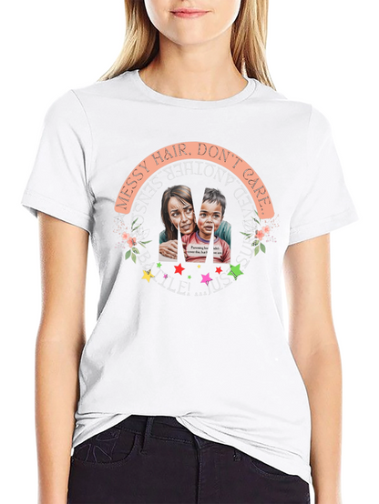 Messy Hair Dont Care T-Shirt