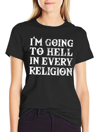 Im Going to Hell T-Shirt