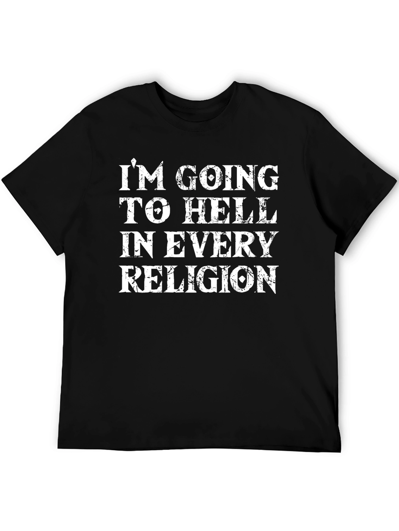 Im Going to Hell T-Shirt