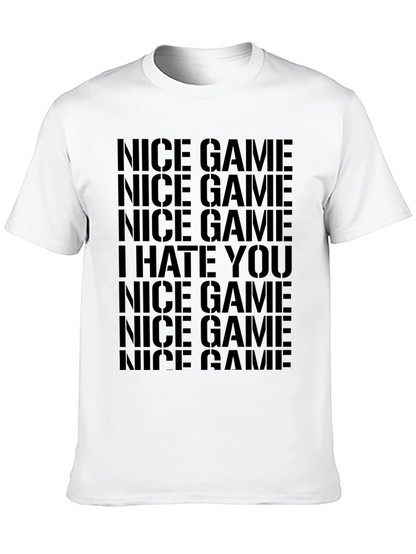 Nice Game I Hate You Black Graphic Tee Shirt