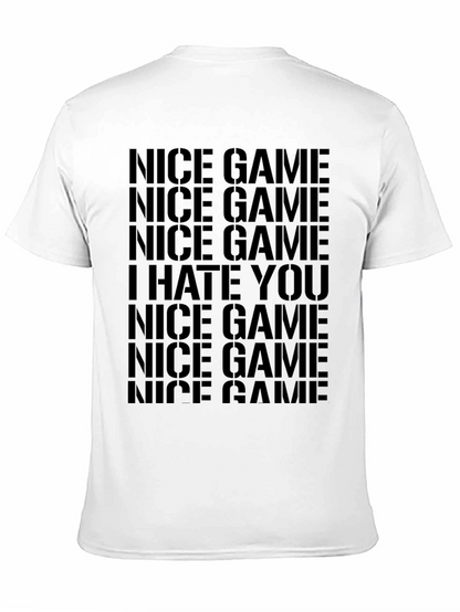Nice Game I Hate You Black Graphic Tee Shirt
