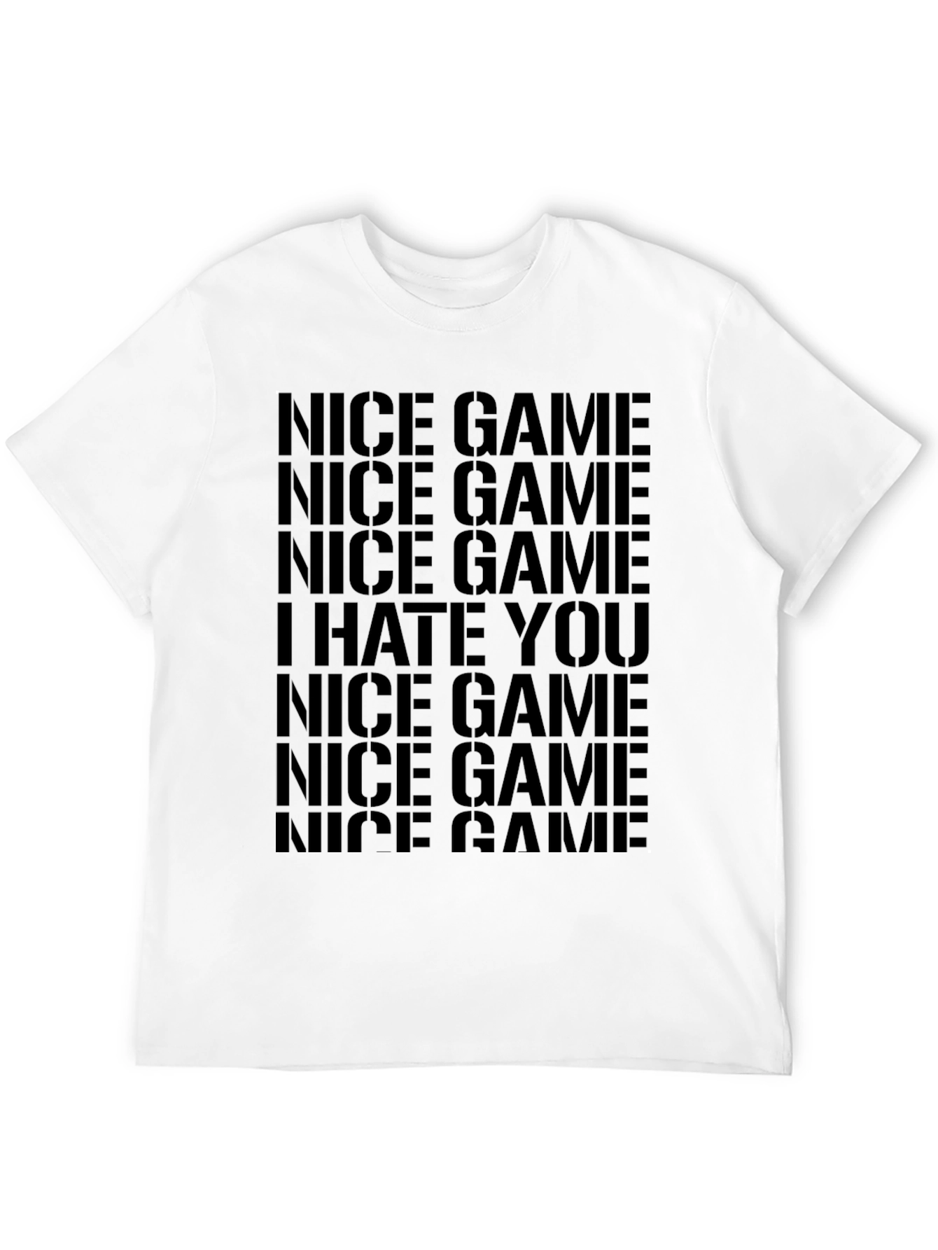 Nice Game I Hate You Black Graphic Tee Shirt