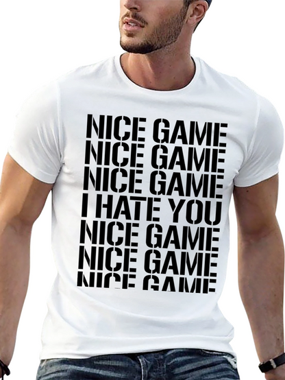 Nice Game I Hate You Black Graphic Tee Shirt