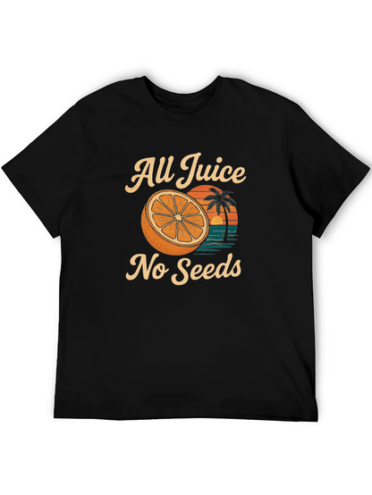 All Juice No Seeds Graphic T-Shirt