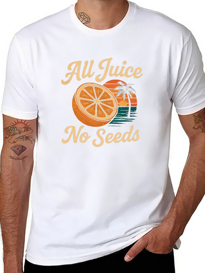 All Juice No Seeds Graphic T-Shirt