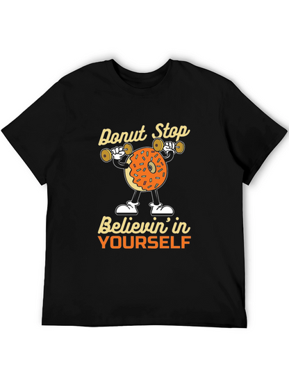 Donut Stop Believing Graphic Tee
