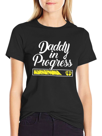 Daddy In Progress Graphic T-Shirt