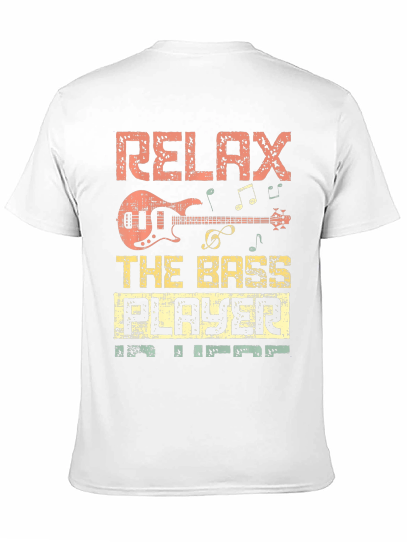 Relax the Bass Player is Here T-Shirt
