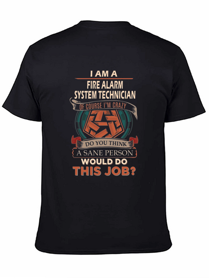 Fire Alarm System Technician Crazy Job T-Shirt
