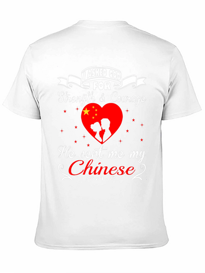 I Asked God For Strength Chinese Love T-Shirt