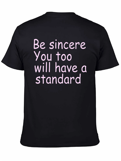 Be Sincere T-Shirt - Motivational Quote Tee