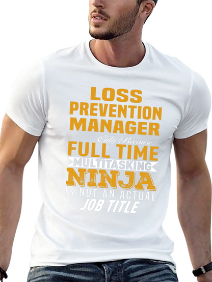 Loss Prevention Manager Novelty T-Shirt