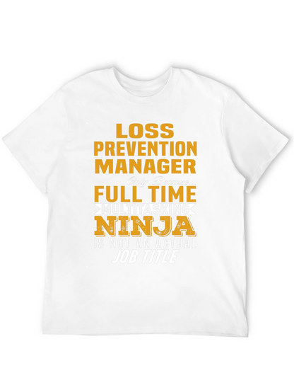 Loss Prevention Manager Novelty T-Shirt