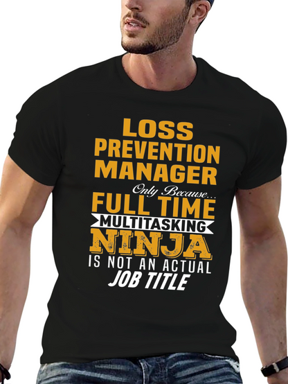 Loss Prevention Manager Novelty T-Shirt