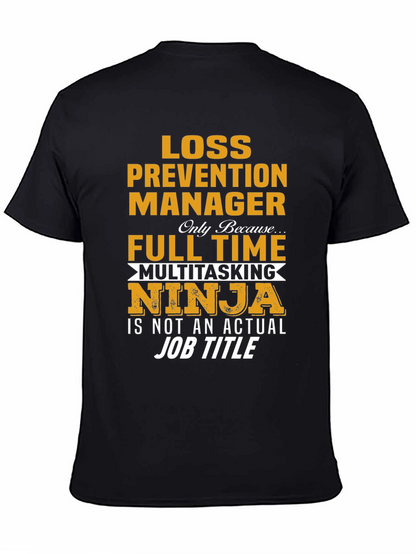 Loss Prevention Manager Novelty T-Shirt