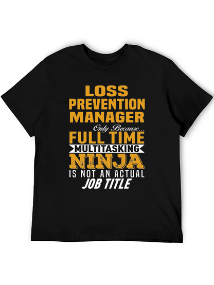 Loss Prevention Manager Novelty T-Shirt