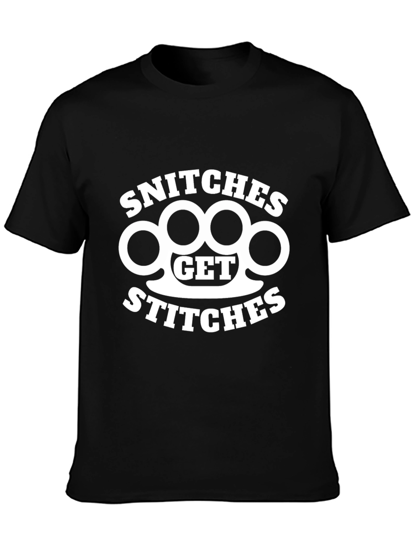 Snitches Get Stitches Graphic T-Shirt