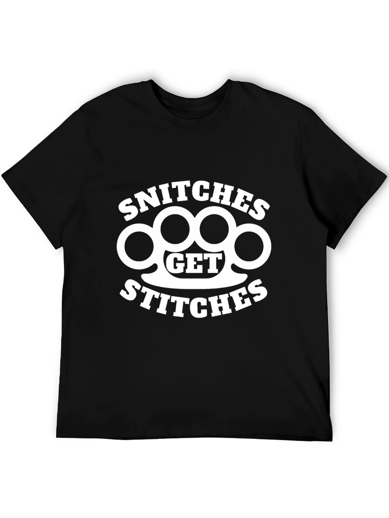 Snitches Get Stitches Graphic T-Shirt