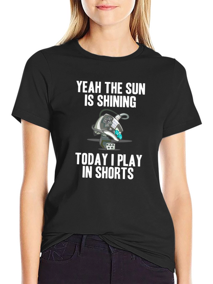 Yeah the Sun is Shining T-Shirt